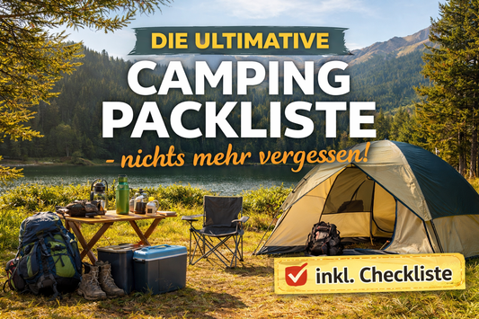 Die ultimative Camping Packliste – nichts mehr vergessen (inkl. Checkliste)